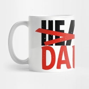 He/Him... Daddy Mug